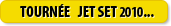Tournée JetSet 2010